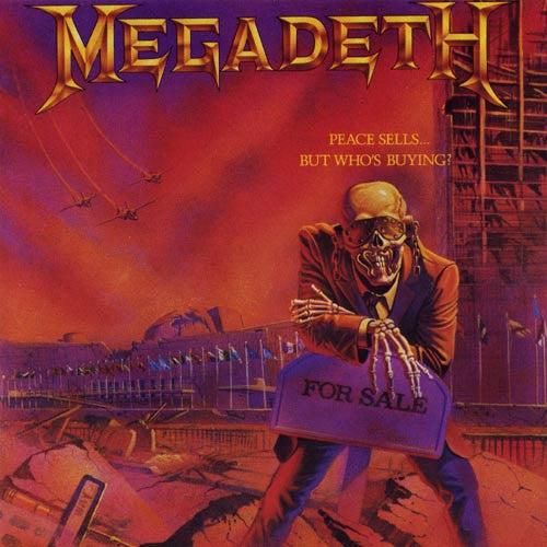 Megadeth: Peace Sells But Who's Buying